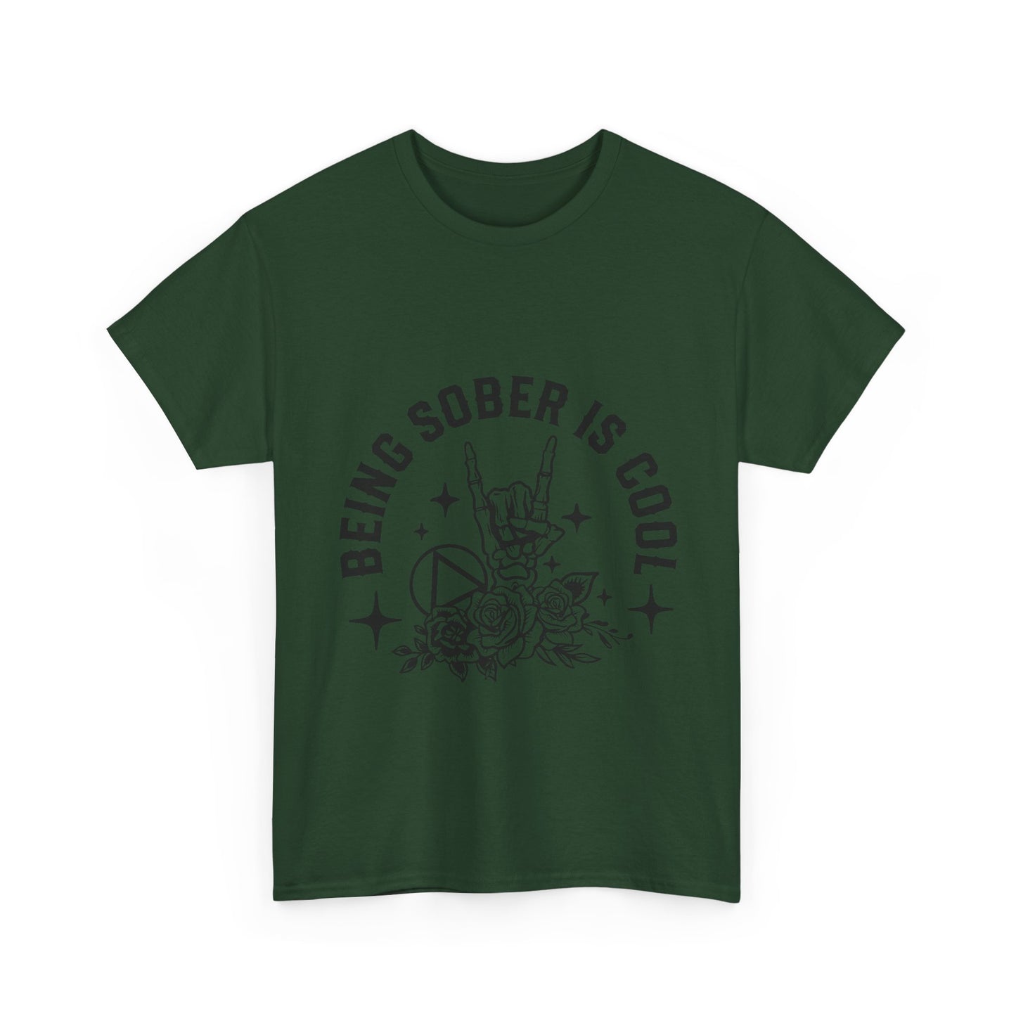 Being Sober Is Cool T‑Shirt