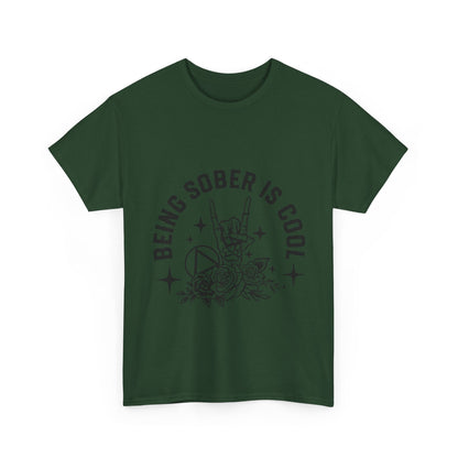 Being Sober Is Cool T‑Shirt