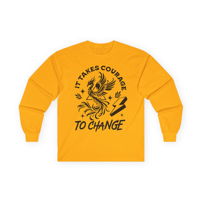 Long Sleeve Tee — "It Takes Courage to Change" Phoenix Graphic