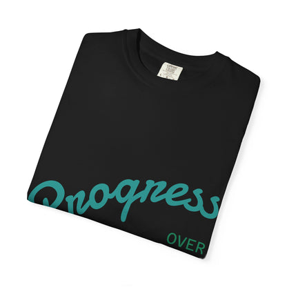 Progress Over Perfection T-Shirt — Motivational Graphic Tee