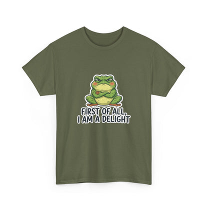 Funny Frog T-Shirt — "First of All, I Am a Delight" Cute Grumpy Frog Graphic Tee