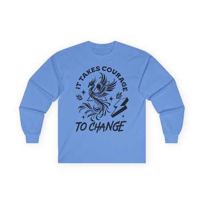 Long Sleeve Tee — "It Takes Courage to Change" Phoenix Graphic