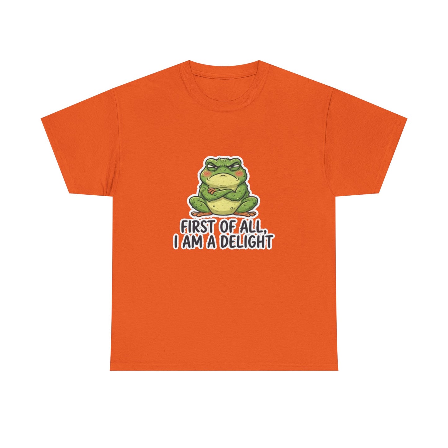 Funny Frog T-Shirt — "First of All, I Am a Delight" Cute Grumpy Frog Graphic Tee