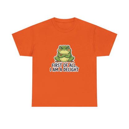 Funny Frog T-Shirt — "First of All, I Am a Delight" Cute Grumpy Frog Graphic Tee