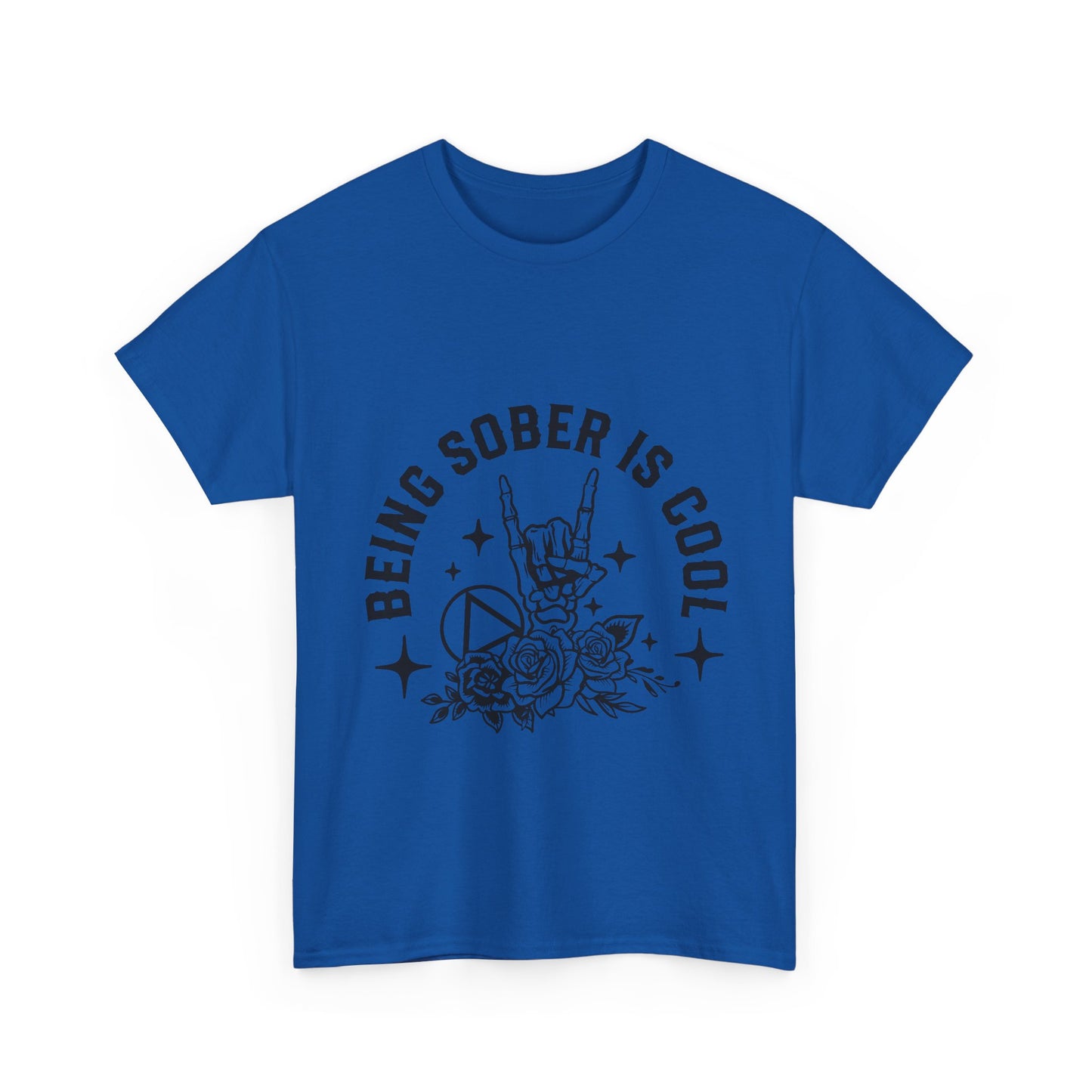 Being Sober Is Cool T‑Shirt