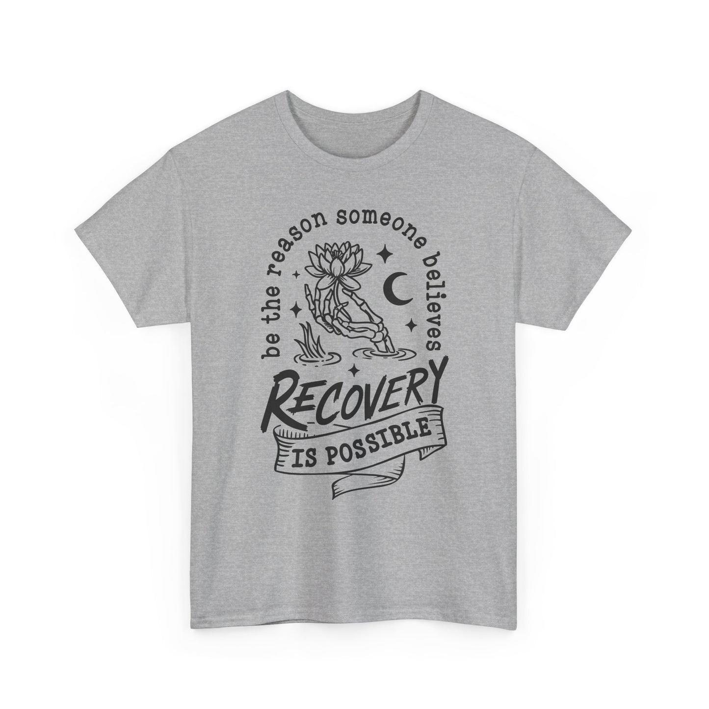 Recovery Is Possible T-Shirt — Inspirational Addiction Recovery Tee