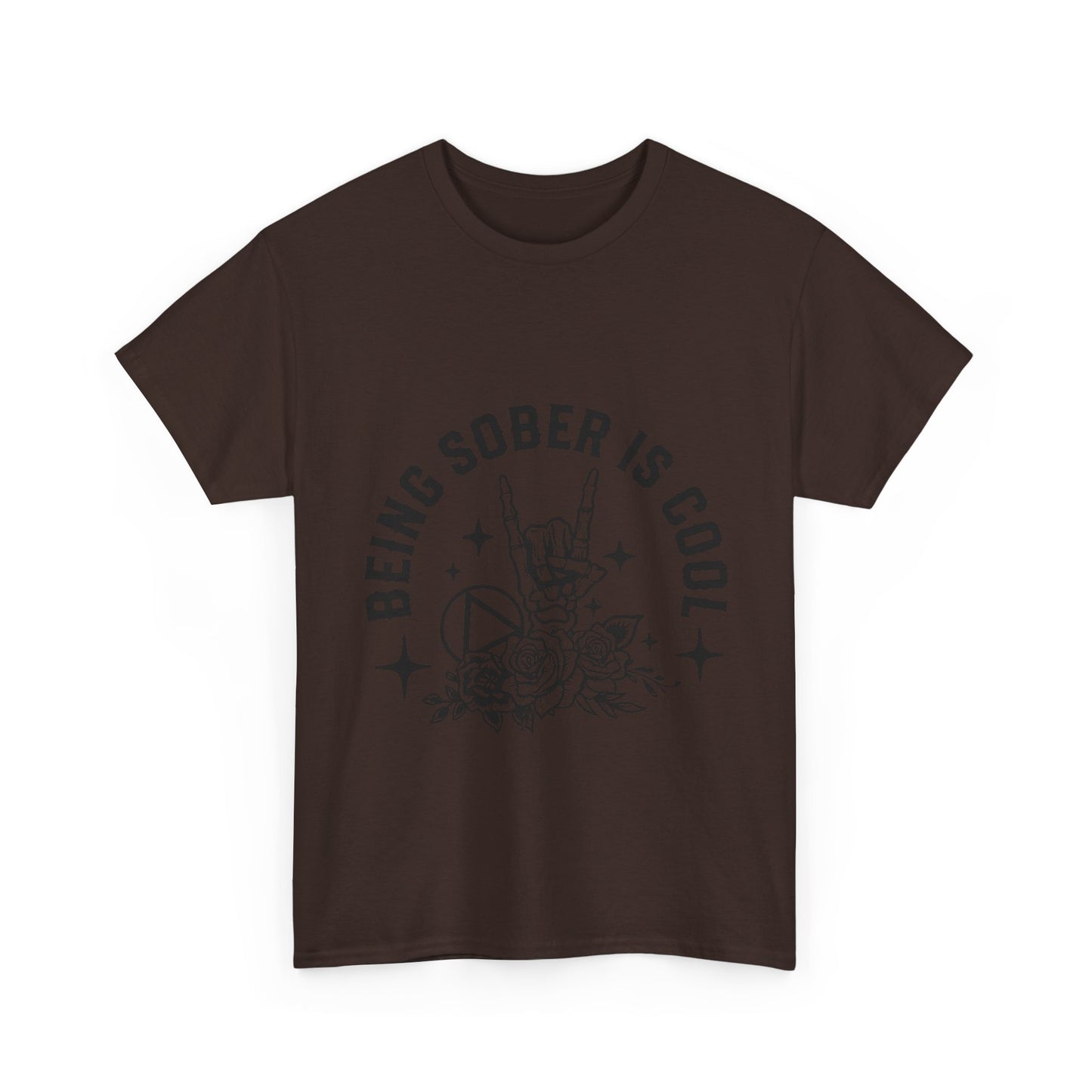 Being Sober Is Cool T‑Shirt