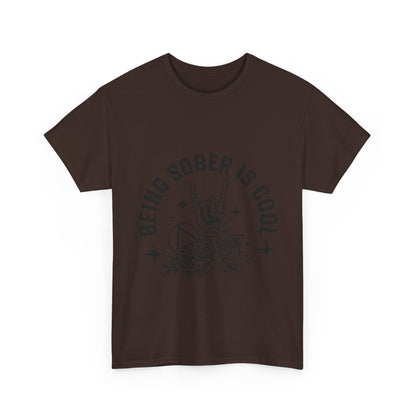 Being Sober Is Cool T‑Shirt