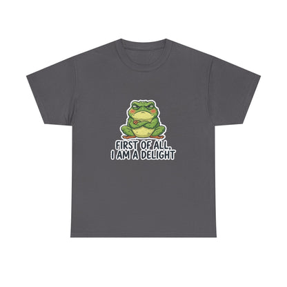 Funny Frog T-Shirt — "First of All, I Am a Delight" Cute Grumpy Frog Graphic Tee