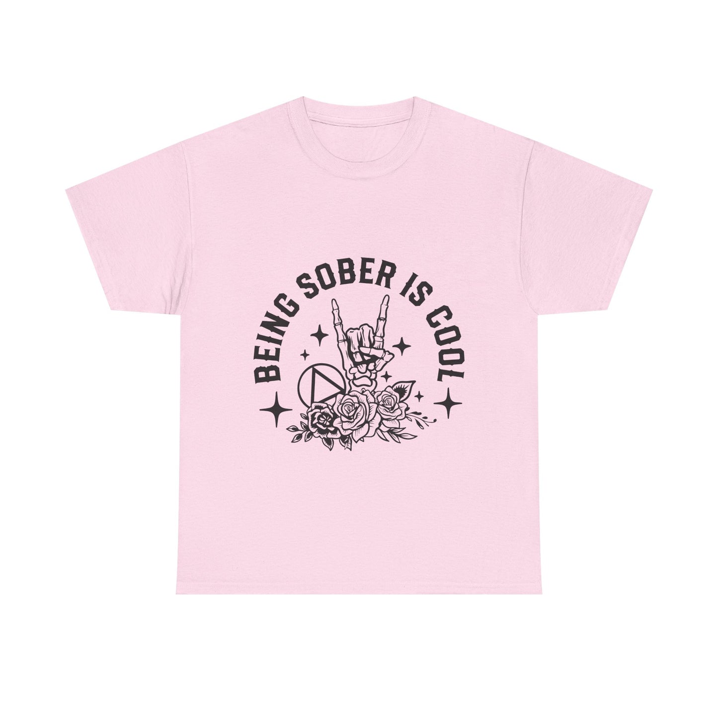 Being Sober Is Cool T‑Shirt