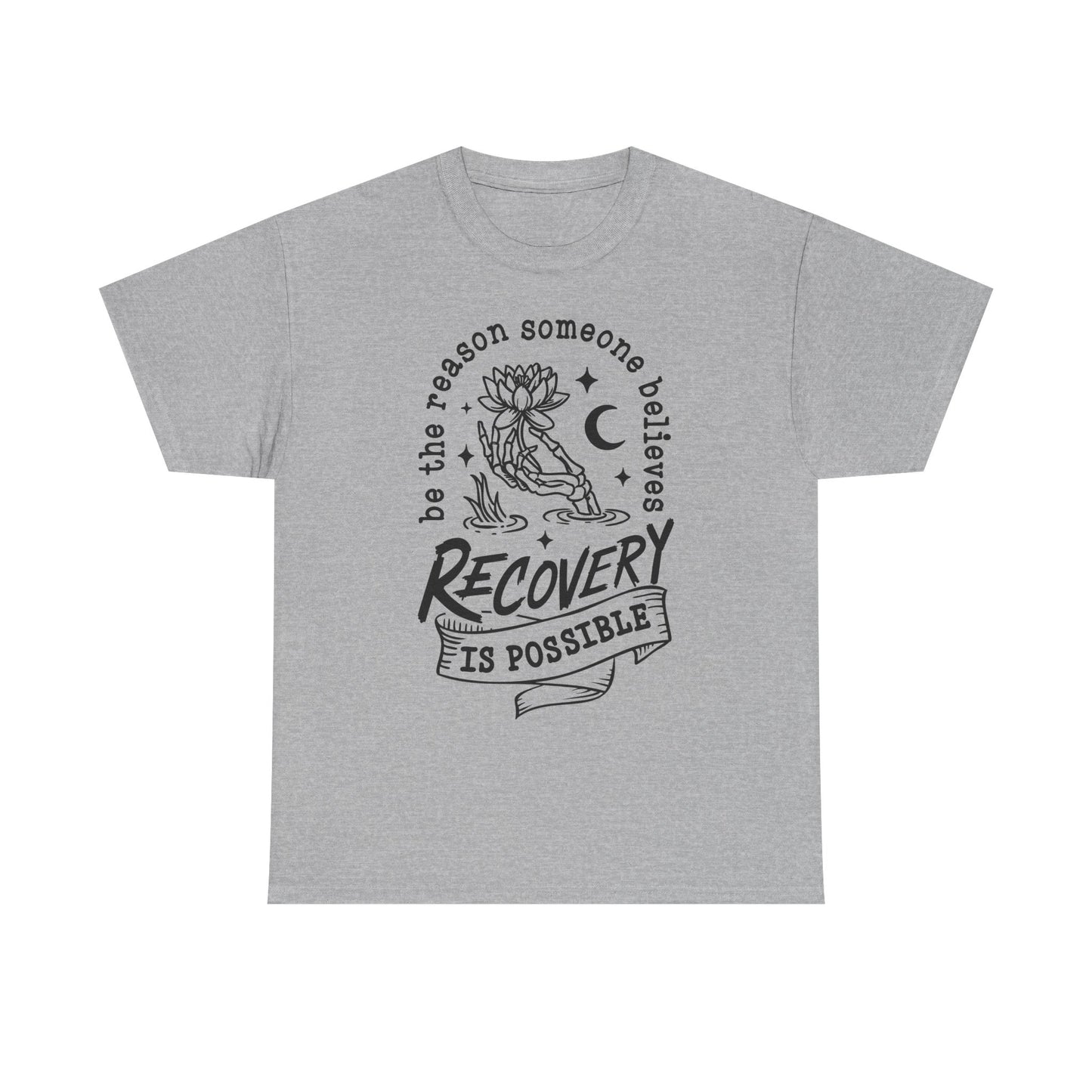 Recovery Is Possible T-Shirt — Inspirational Addiction Recovery Tee