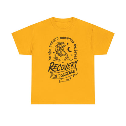 Recovery Is Possible T-Shirt — Inspirational Addiction Recovery Tee