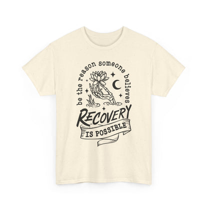 Recovery Is Possible T-Shirt — Inspirational Addiction Recovery Tee