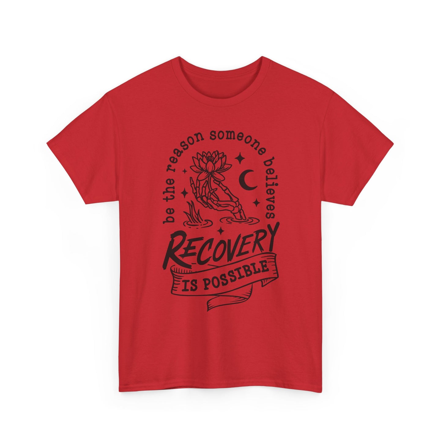 Recovery Is Possible T-Shirt — Inspirational Addiction Recovery Tee