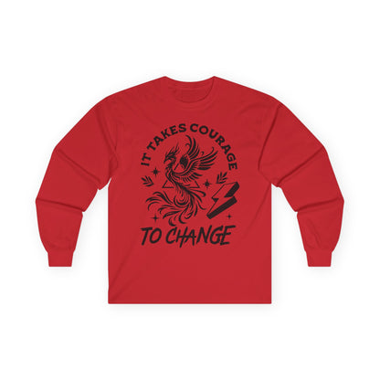Long Sleeve Tee — "It Takes Courage to Change" Phoenix Graphic