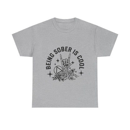 Being Sober Is Cool T‑Shirt