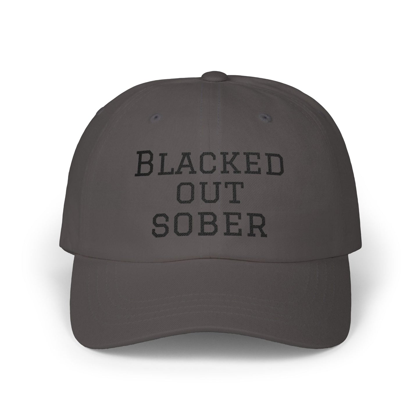 Dad Cap — "Blacked Out Sober" Embroidered Vintage Baseball Hat