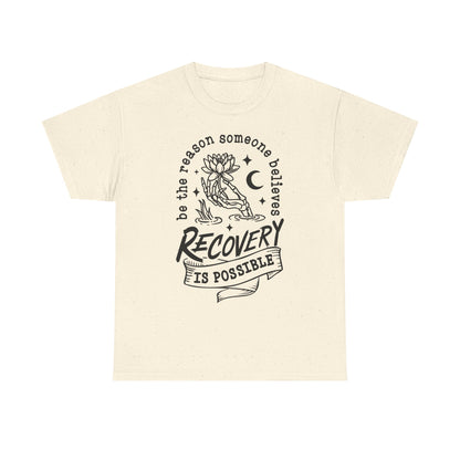 Recovery Is Possible T-Shirt — Inspirational Addiction Recovery Tee