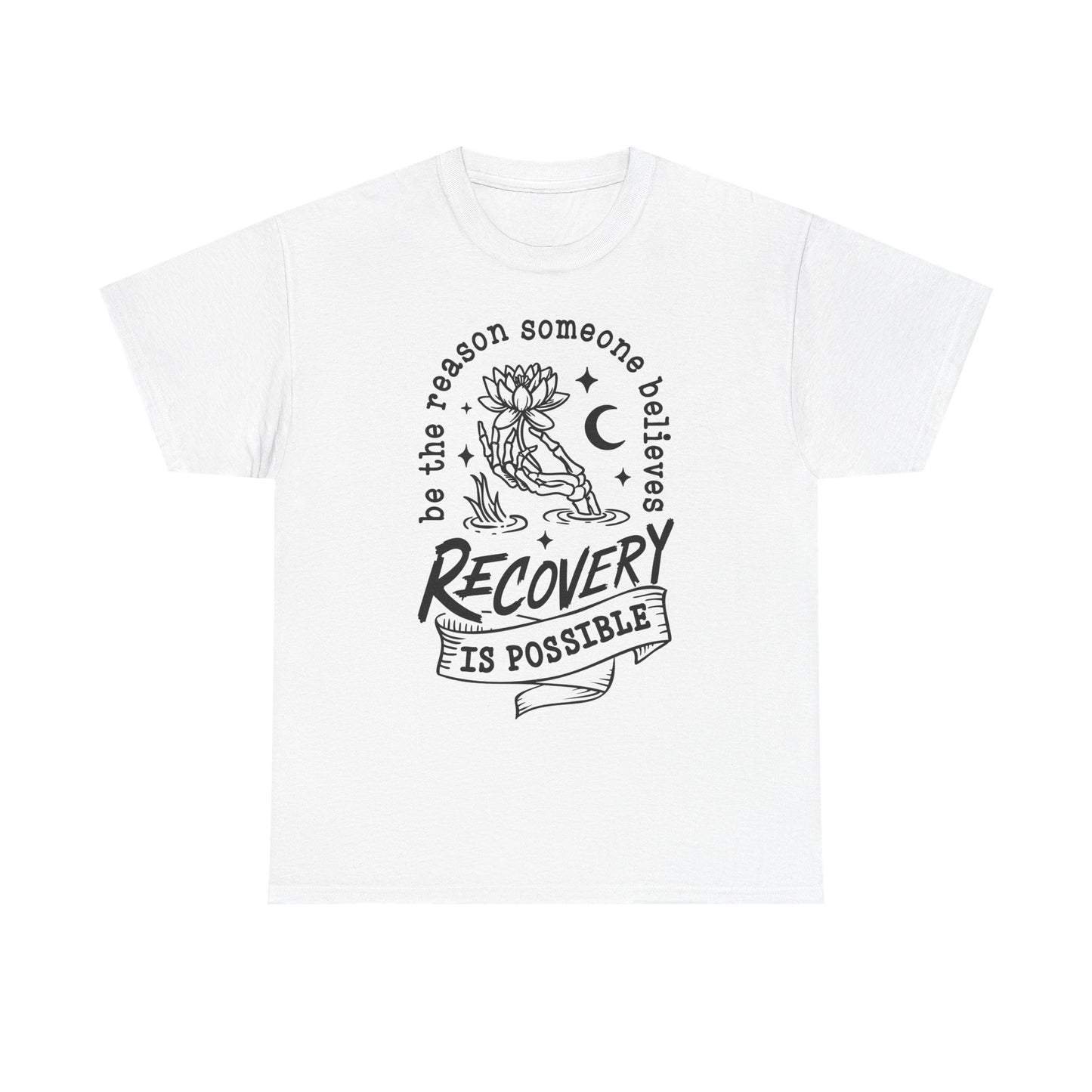 Recovery Is Possible T-Shirt — Inspirational Addiction Recovery Tee