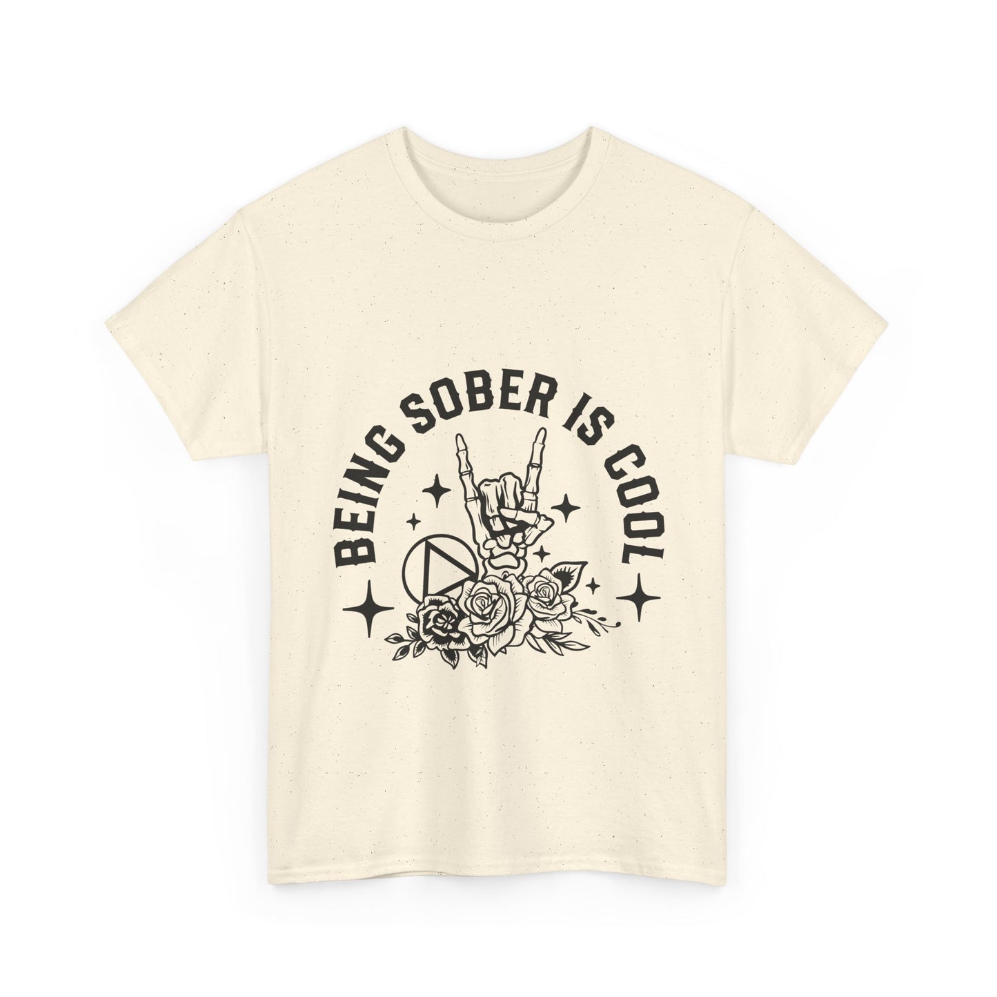 Being Sober Is Cool T‑Shirt