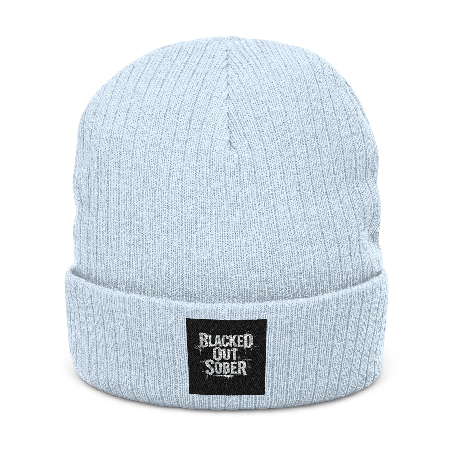 Ribbed Knit Beanie — Embroidered “Blacked Out, Sober” Patch