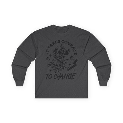 Long Sleeve Tee — "It Takes Courage to Change" Phoenix Graphic