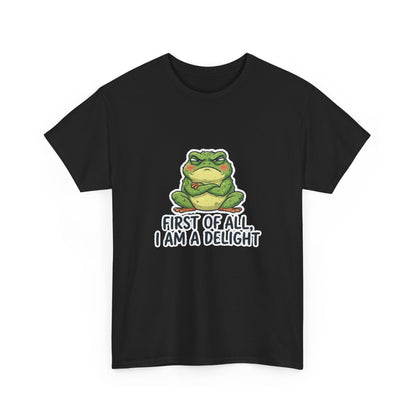 Funny Frog T-Shirt — "First of All, I Am a Delight" Cute Grumpy Frog Graphic Tee