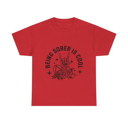 Being Sober Is Cool T‑Shirt
