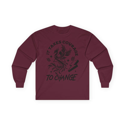 Long Sleeve Tee — "It Takes Courage to Change" Phoenix Graphic