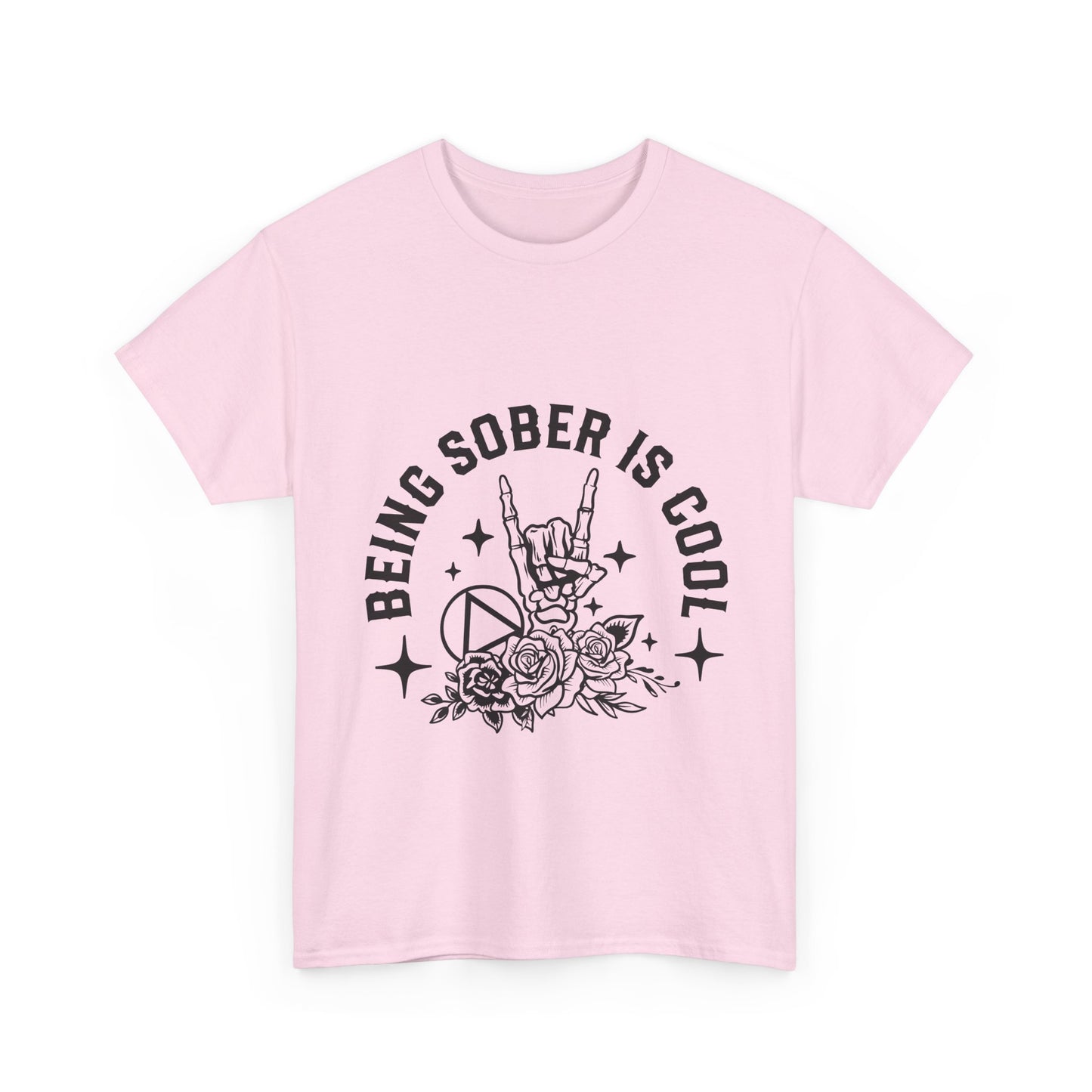 Being Sober Is Cool T‑Shirt