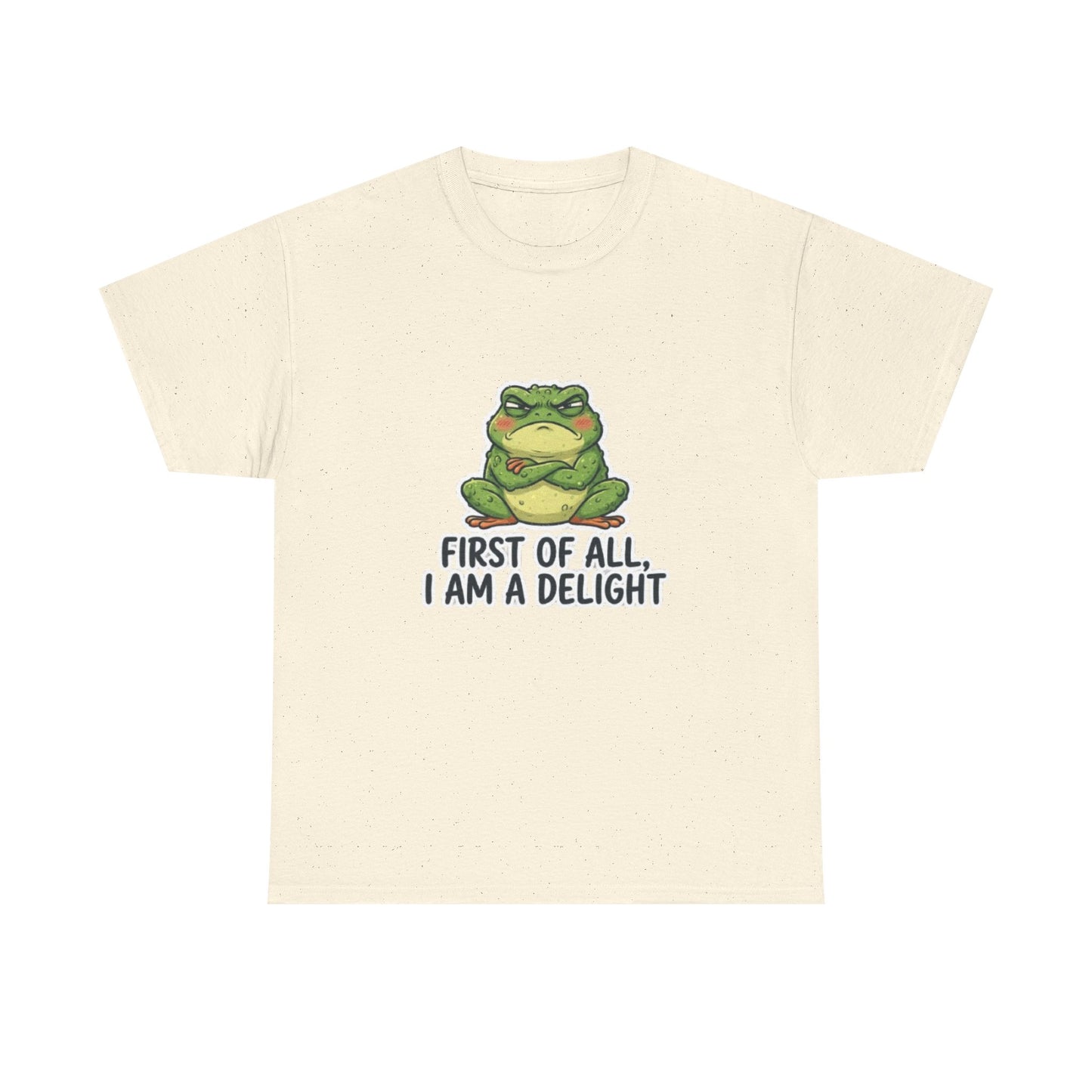 Funny Frog T-Shirt — "First of All, I Am a Delight" Cute Grumpy Frog Graphic Tee