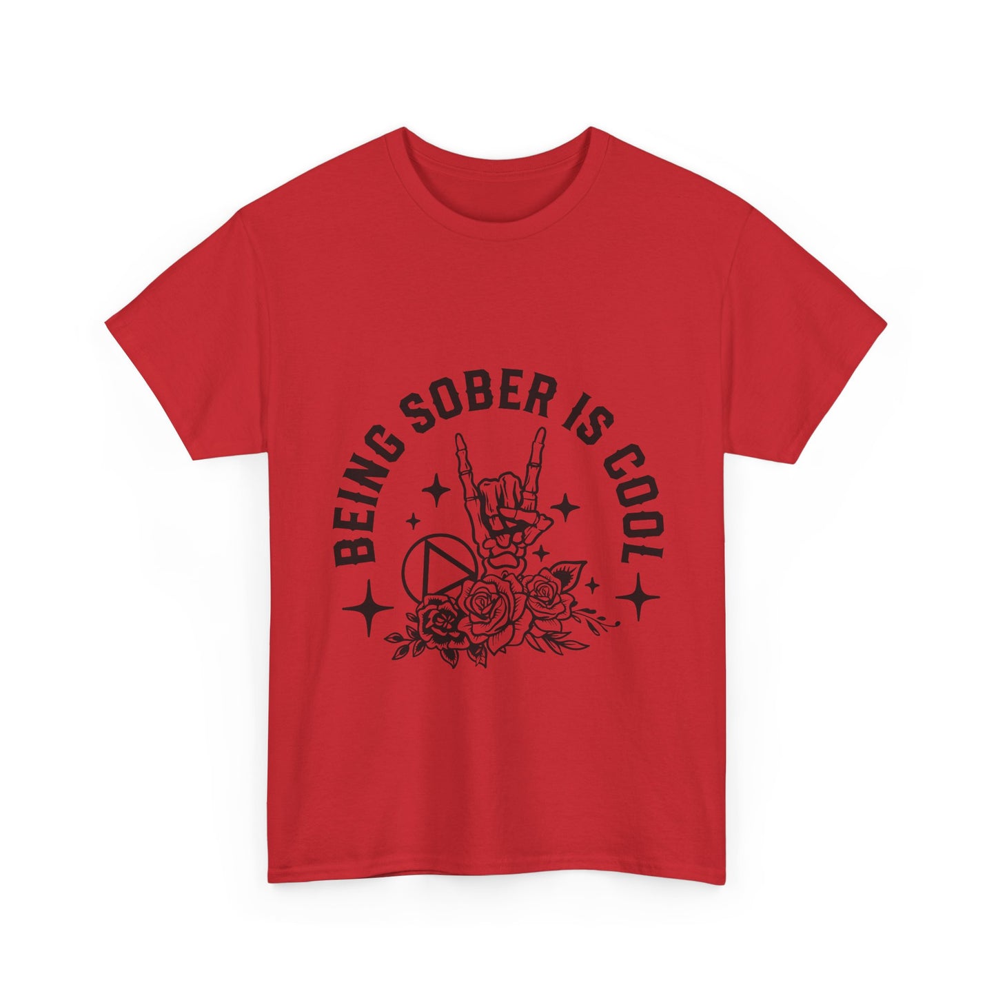 Being Sober Is Cool T‑Shirt