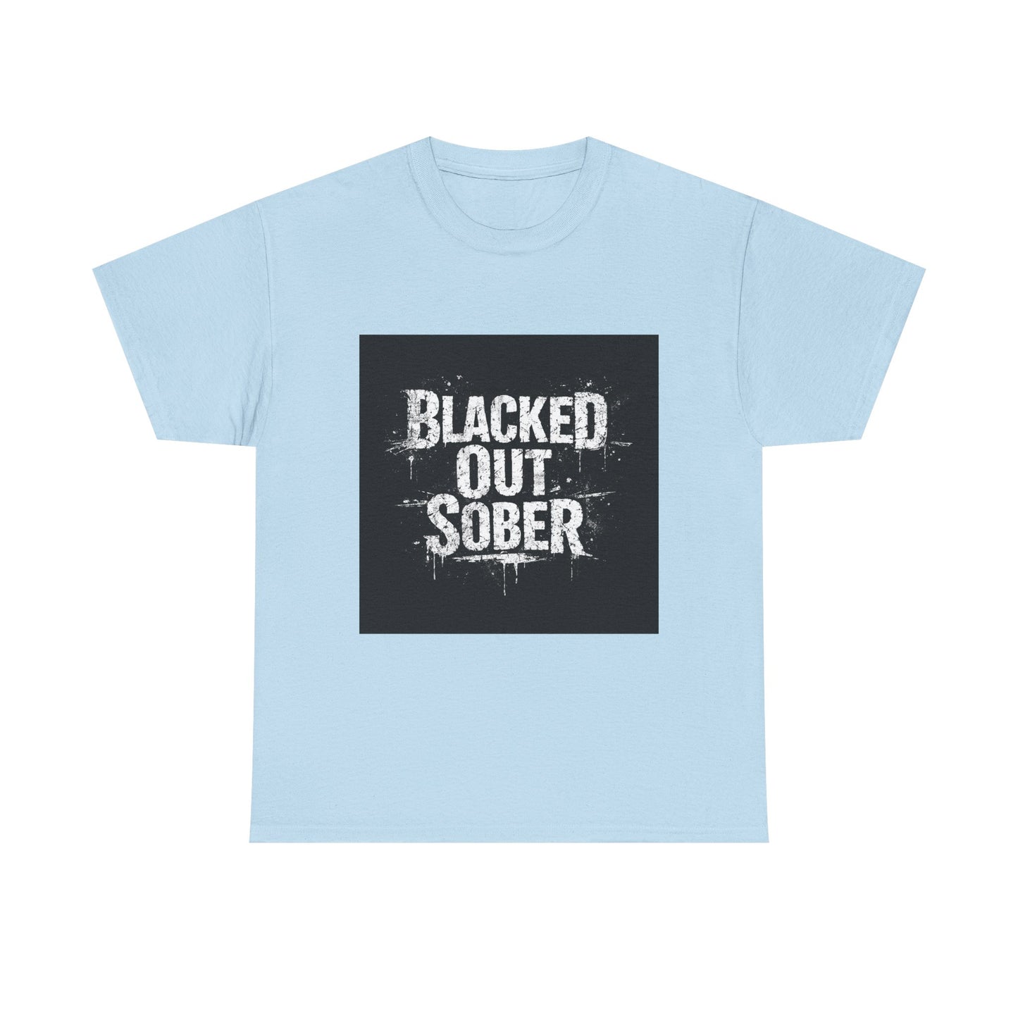 Blacked Out Sober T-Shirt