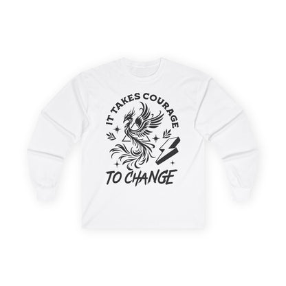 Long Sleeve Tee — "It Takes Courage to Change" Phoenix Graphic