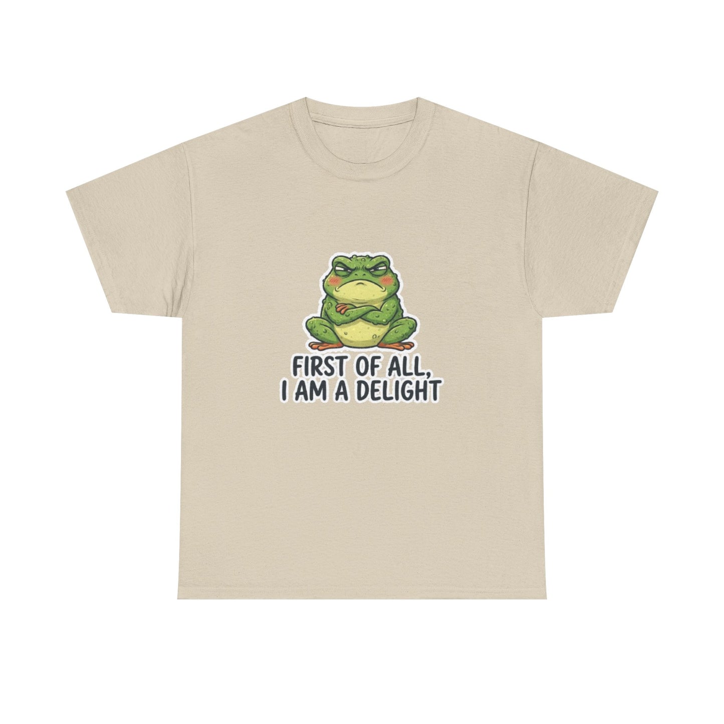 Funny Frog T-Shirt — "First of All, I Am a Delight" Cute Grumpy Frog Graphic Tee