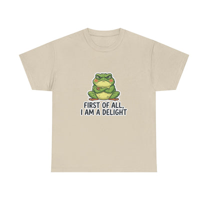 Funny Frog T-Shirt — "First of All, I Am a Delight" Cute Grumpy Frog Graphic Tee