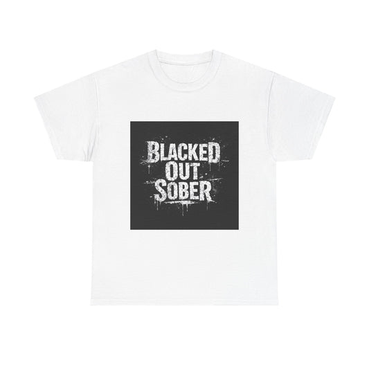 Blacked Out Sober T-Shirt