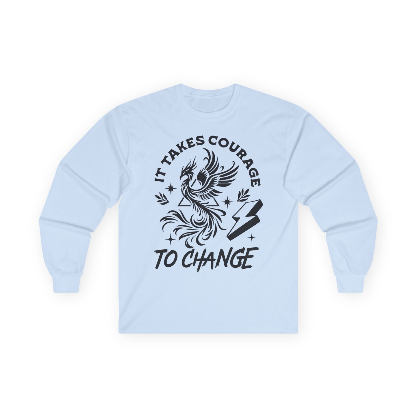 Long Sleeve Tee — "It Takes Courage to Change" Phoenix Graphic