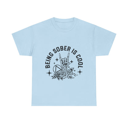 Being Sober Is Cool T‑Shirt