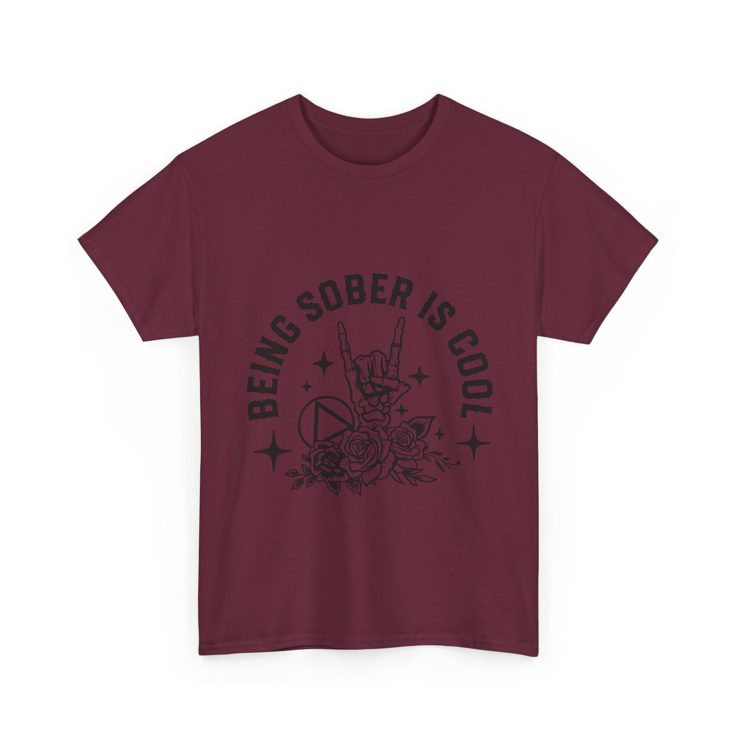 Being Sober Is Cool T‑Shirt