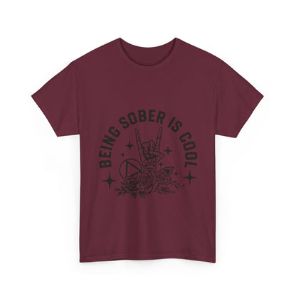 Being Sober Is Cool T‑Shirt