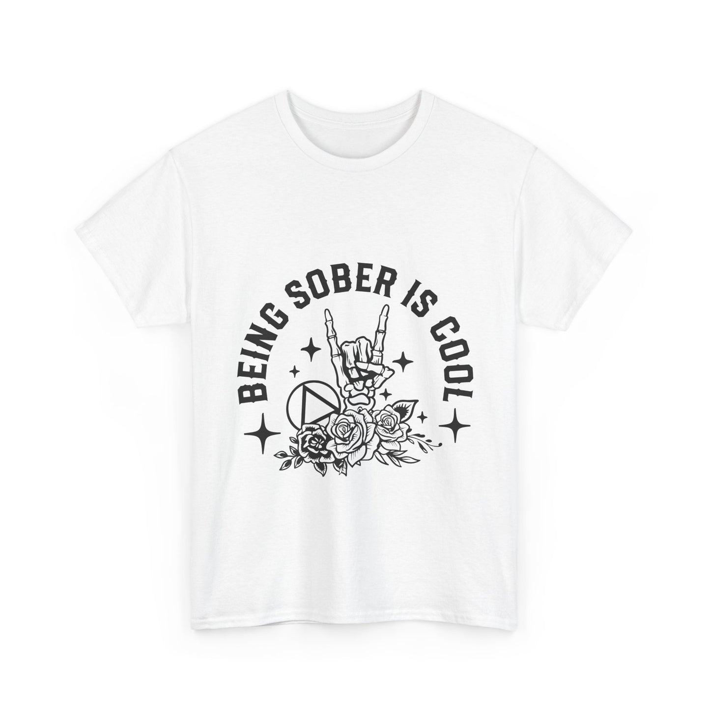 Being Sober Is Cool T‑Shirt