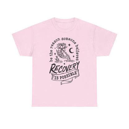 Recovery Is Possible T-Shirt — Inspirational Addiction Recovery Tee