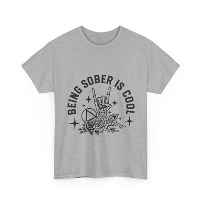 Being Sober Is Cool T‑Shirt