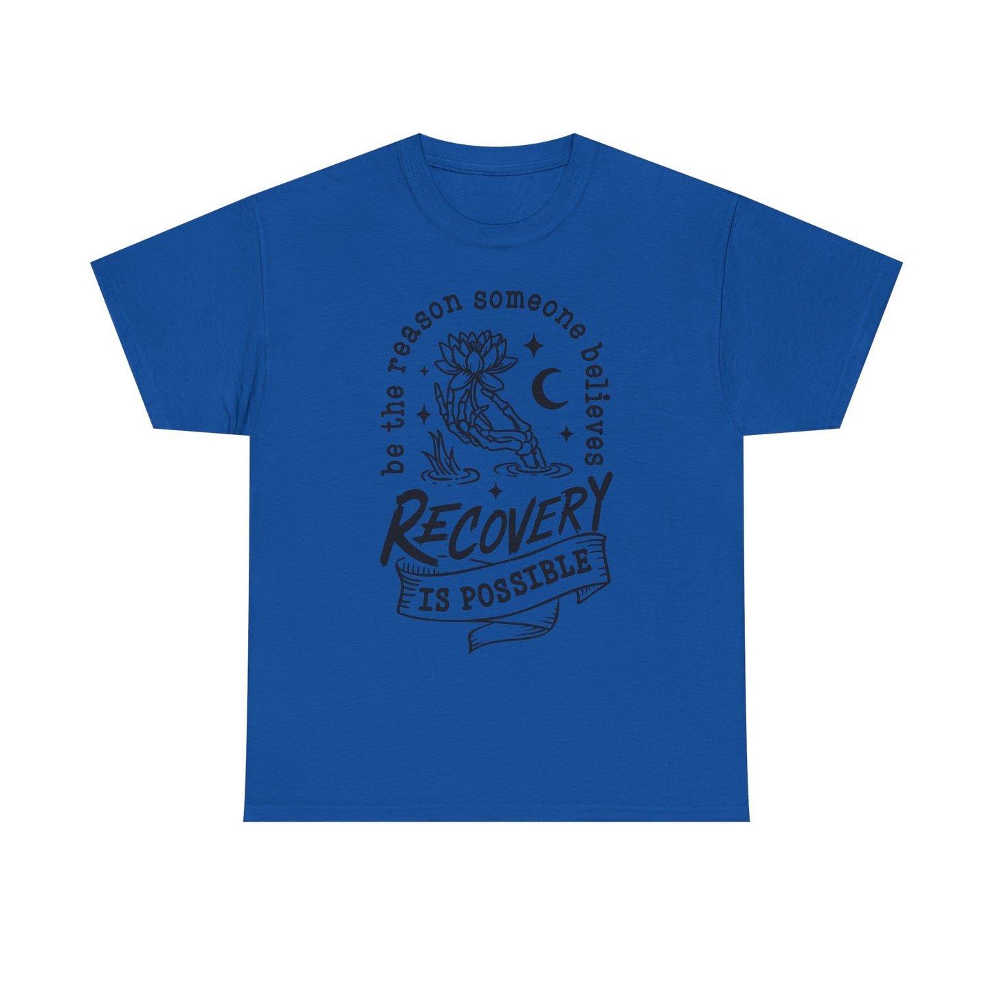 Recovery Is Possible T-Shirt — Inspirational Addiction Recovery Tee