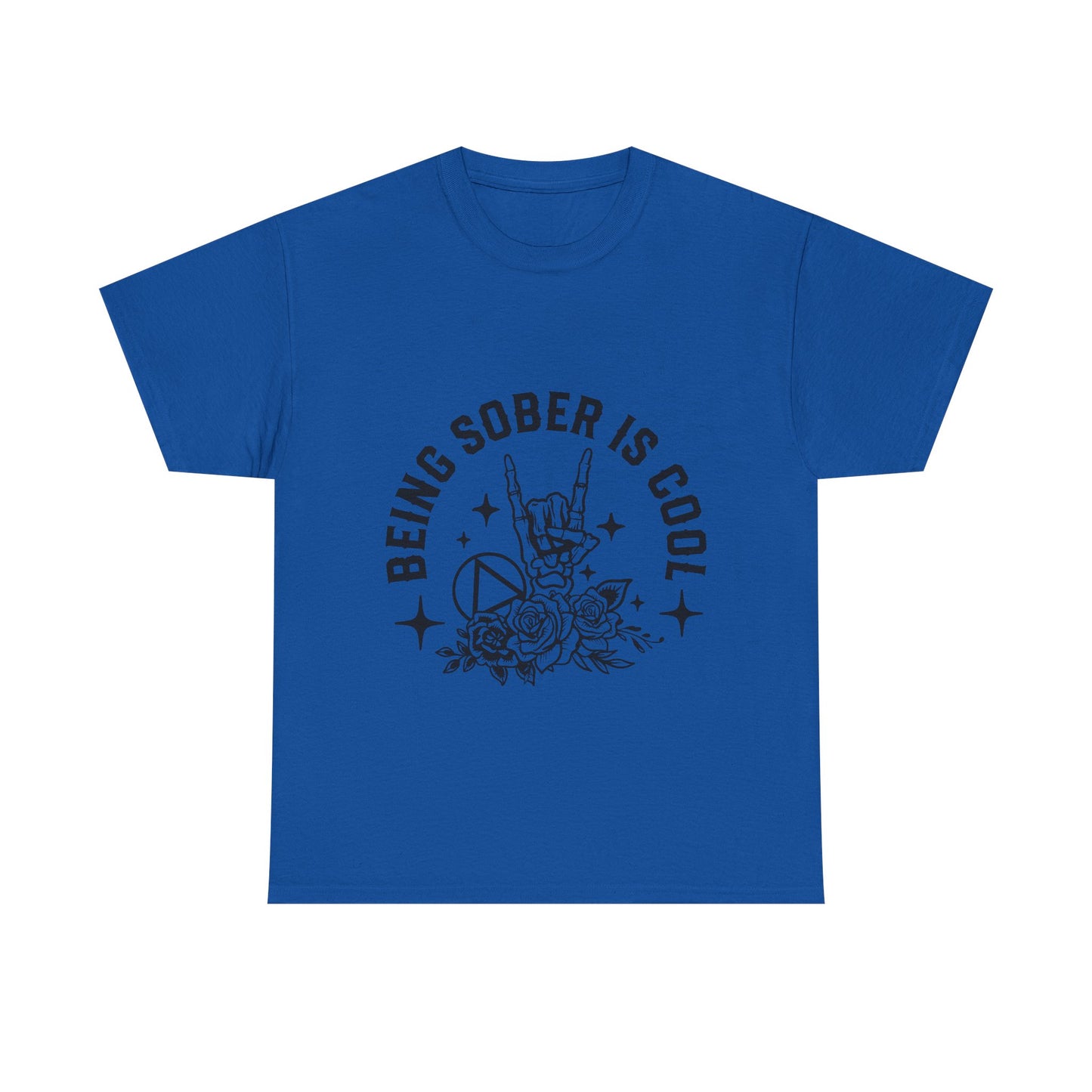 Being Sober Is Cool T‑Shirt