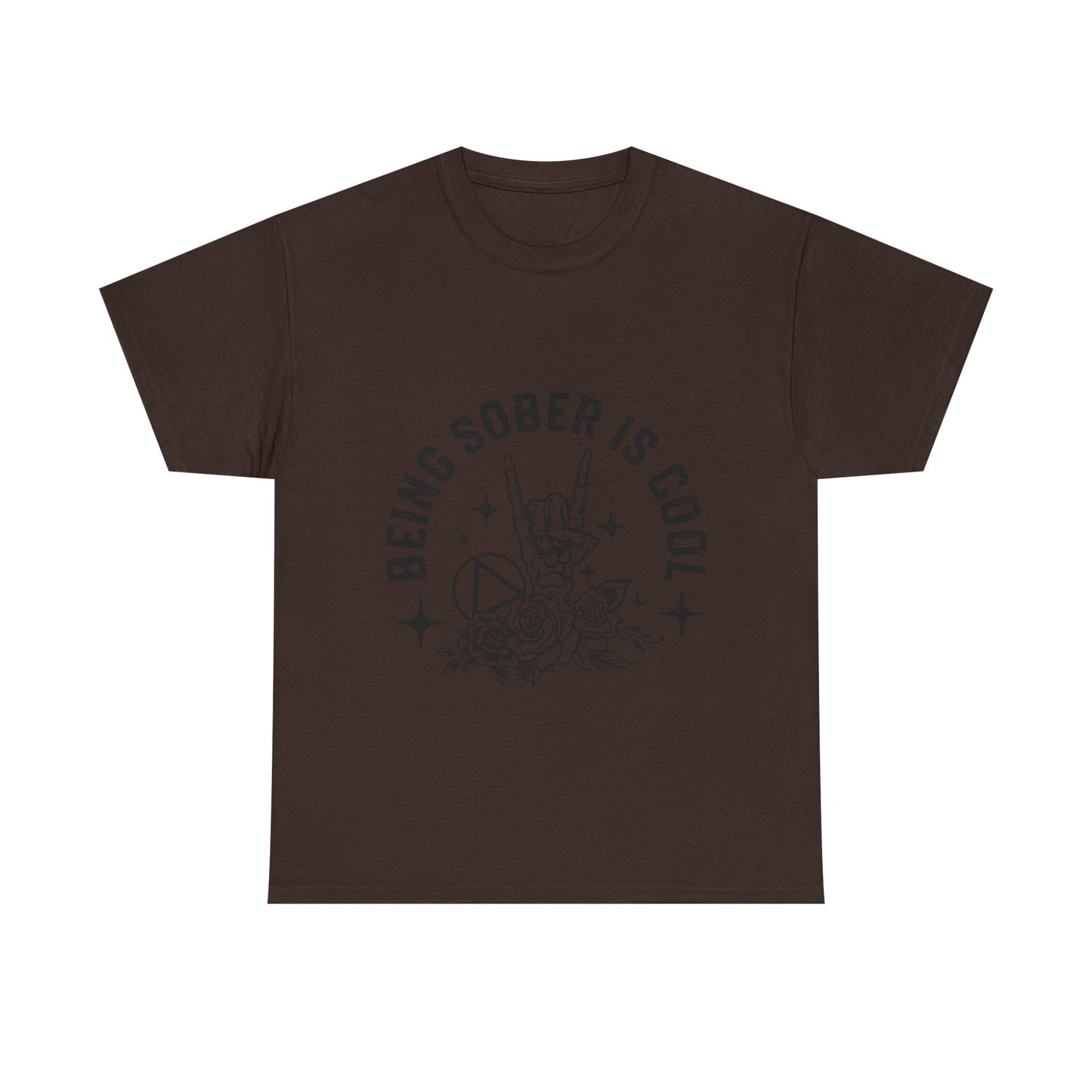 Being Sober Is Cool T‑Shirt