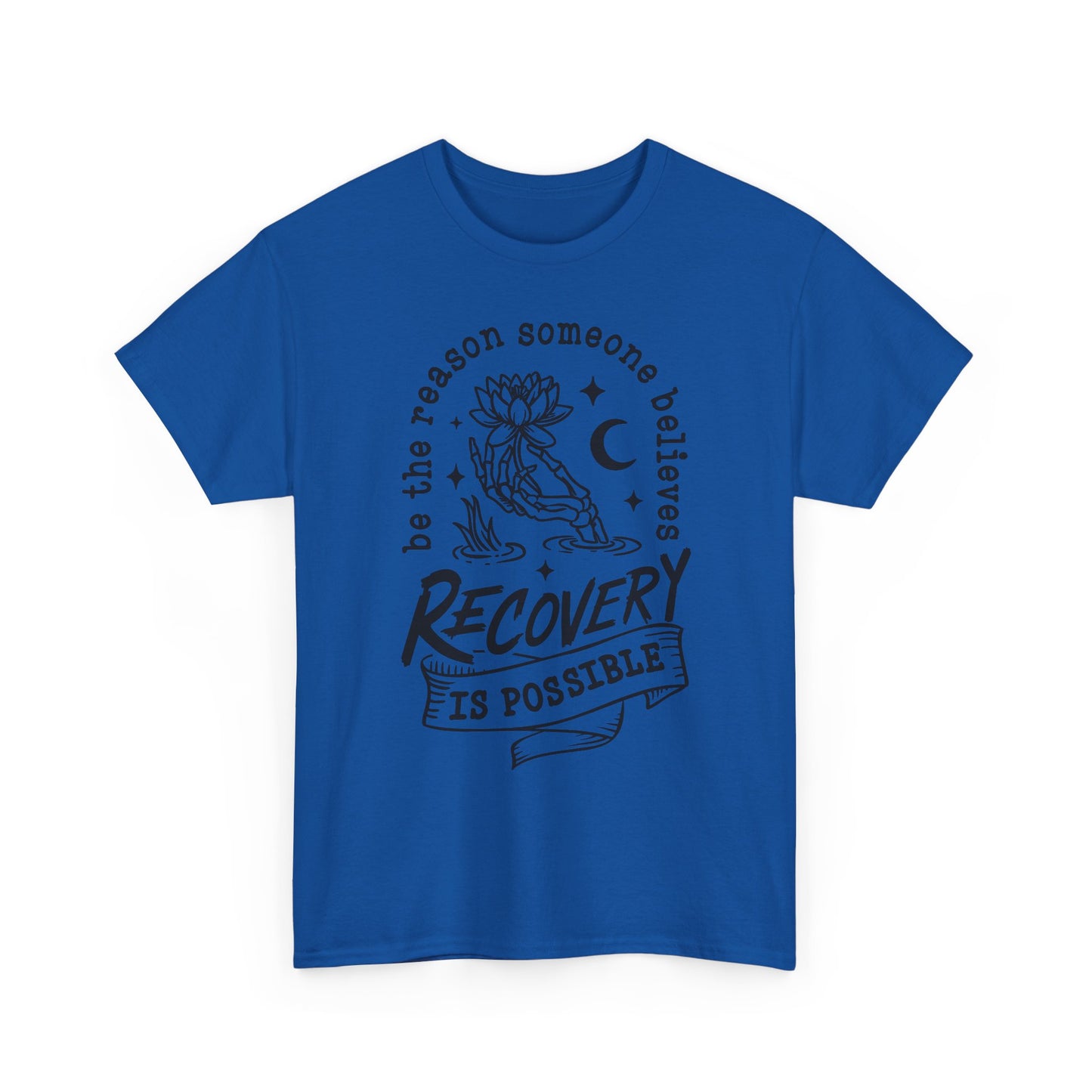 Recovery Is Possible T-Shirt — Inspirational Addiction Recovery Tee