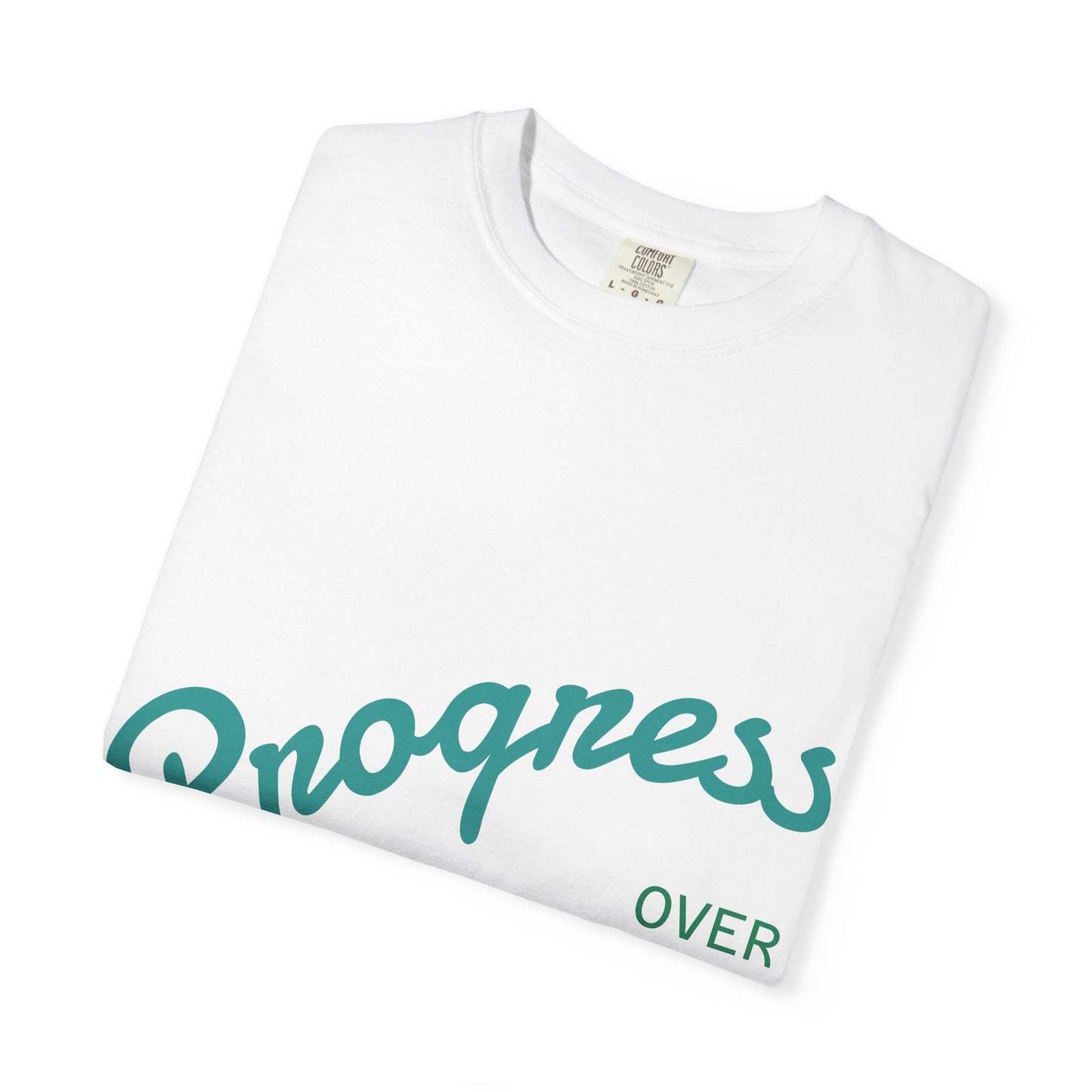 Progress Over Perfection T-Shirt — Motivational Graphic Tee
