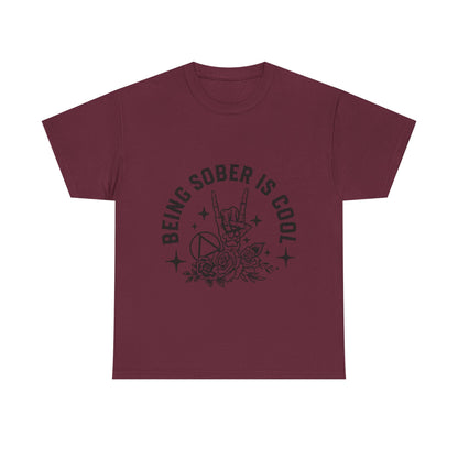Being Sober Is Cool T‑Shirt